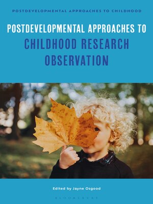 cover image of Postdevelopmental Approaches to Childhood Research Observation